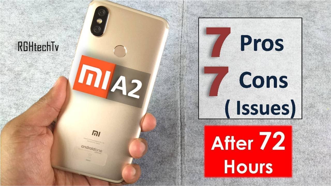 Mi A2 - Top 7 Pros & 7 Cons (Issues) After 72 Hours | Gaming, Camera, Battery, Sound, Design & Build
