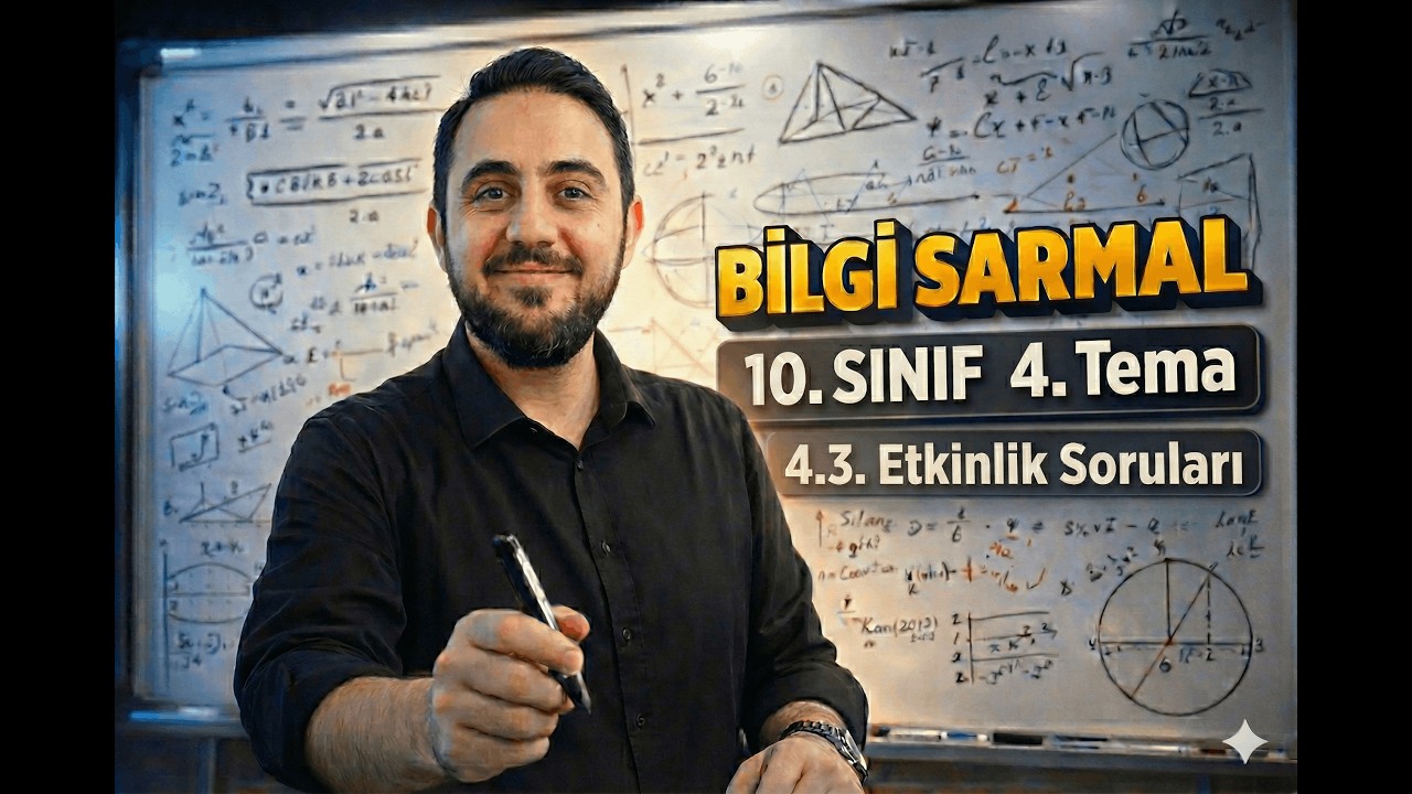 2025-26 Bilgi Sarmal 10. Sınıf Matematik | 4. Tema 4.3. Etkinlik Alanı (syf 228-229)