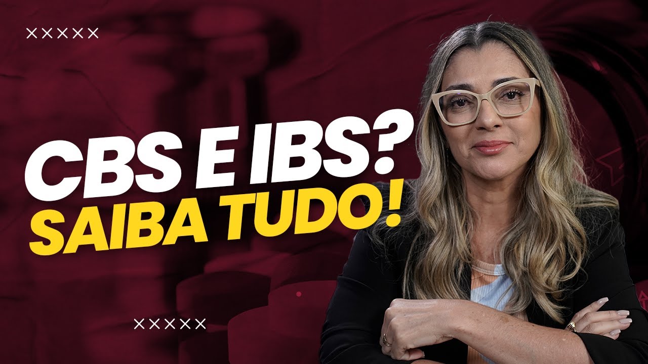 CBS e IBS: entenda os novos impostos da Reforma Tribut&aacute;ria e como impactam seu neg&oacute;cio