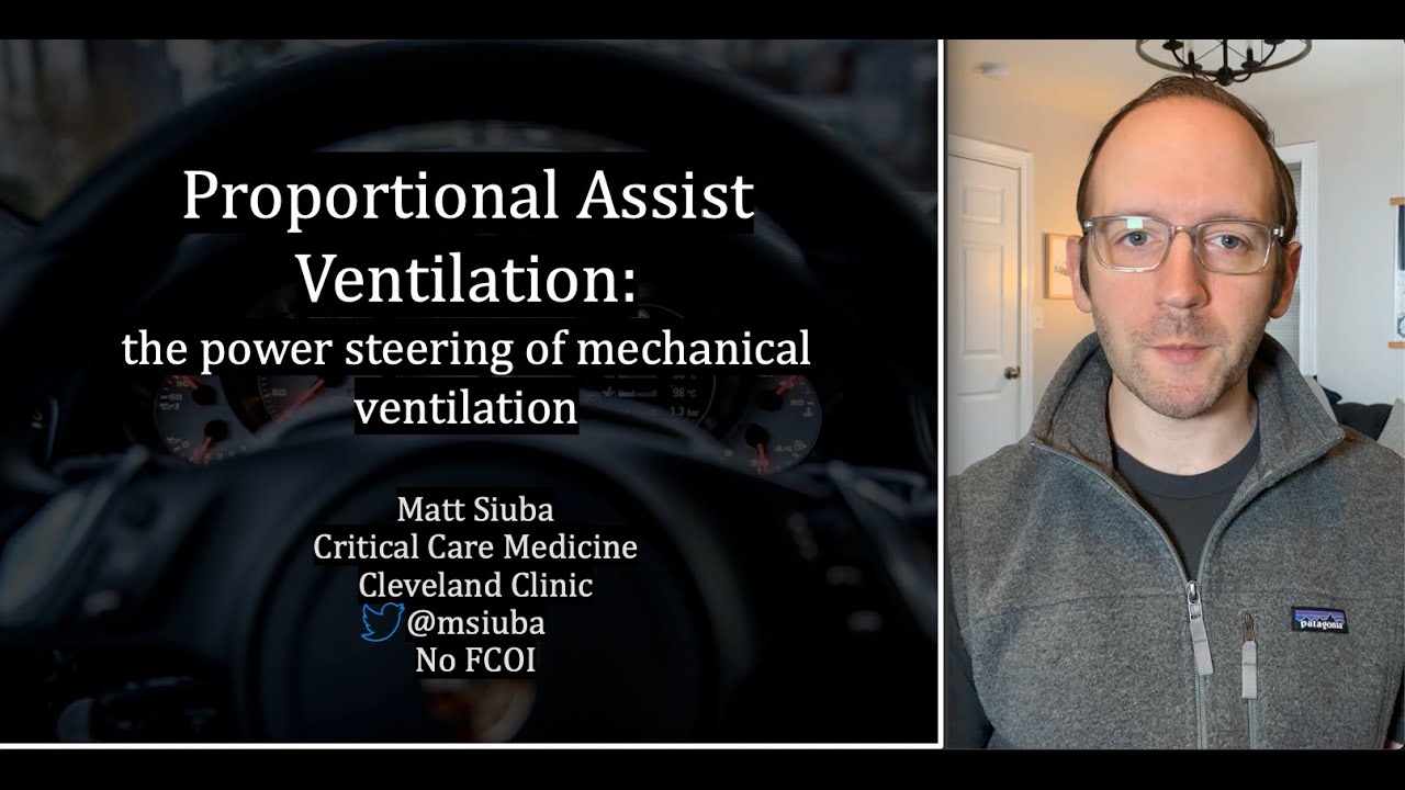 Proportional Assist Ventilation: The Power Steering of the Vent