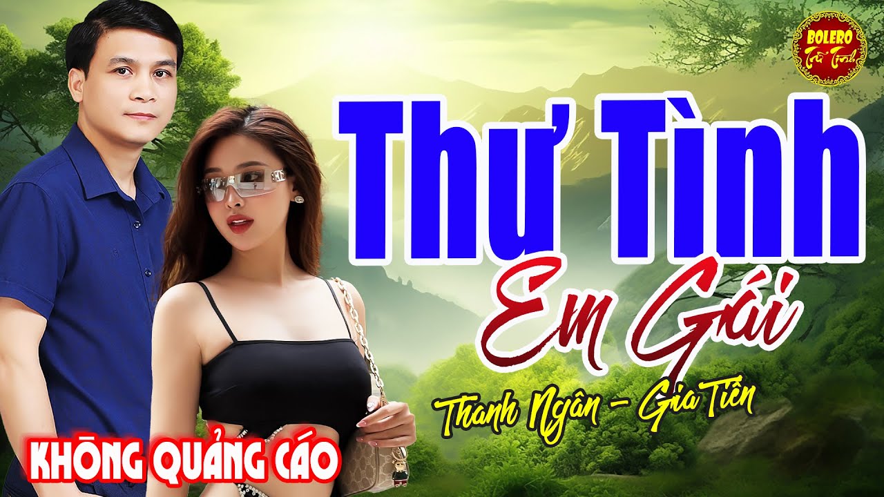 THANH NGÂN GIA TIẾN ➤Lk Song Ca Bolero Lính Xưa Ngọt Ngào Say Đắm Nhiều Thế Hệ THỨC GIẤC MỞ NGAY #