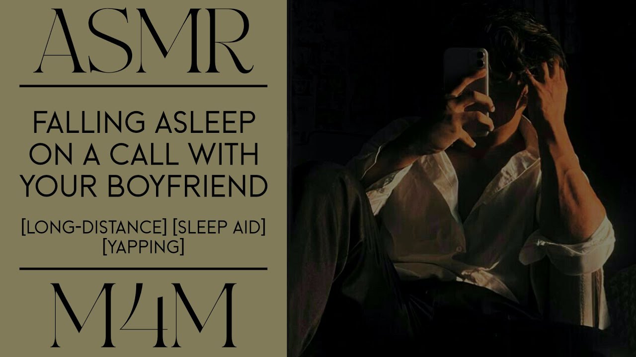 ASMR M4M | Засыпаю во время разговора с парнем [отношения на расстоянии] [снотворное]