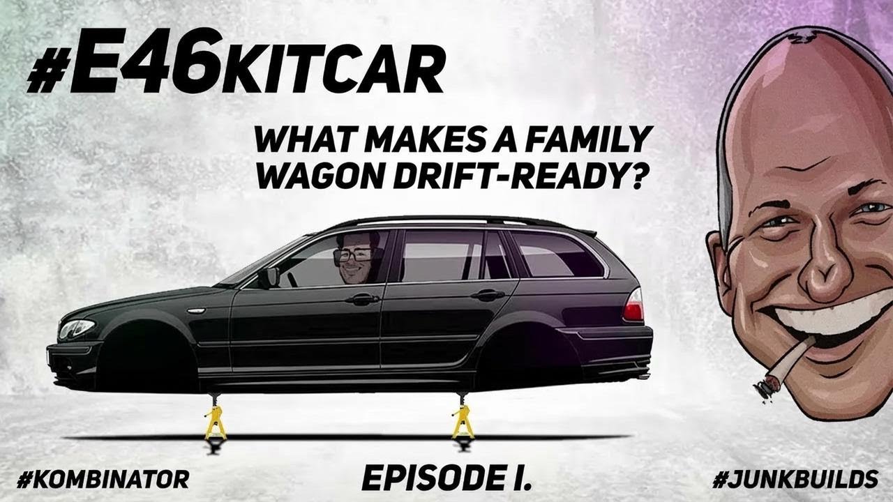 Turning a Family Wagon into a Drift Car – Junkbuilds E46 Kit Car