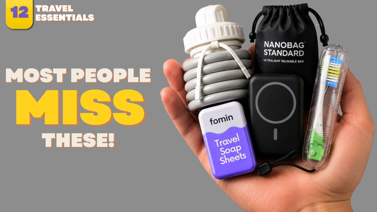 Missing These 12 Travel Essentials? Here's Why You Need Them