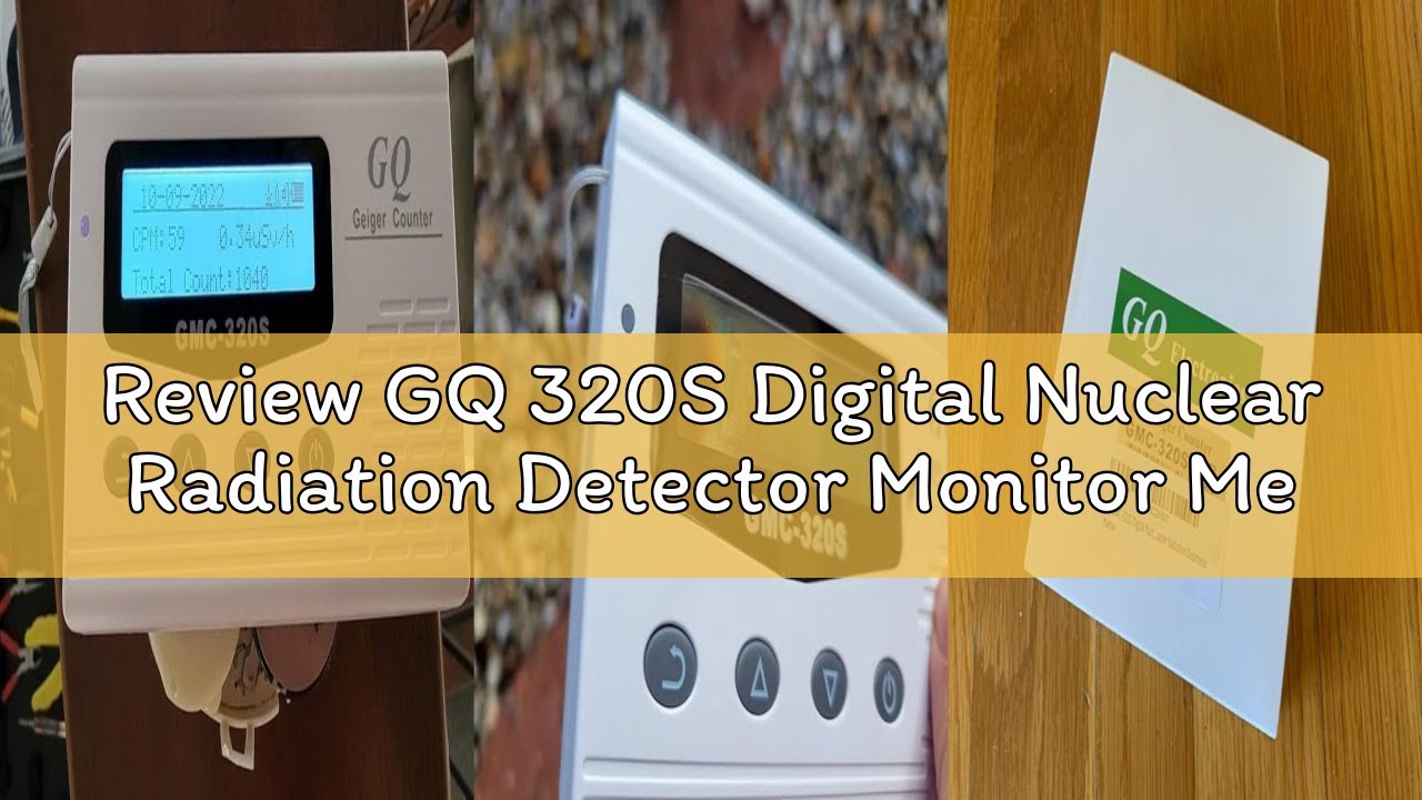 Review GQ 320S Digital Nuclear Radiation Detector Monitor Meter Geiger Counter Radiation Dosimeter