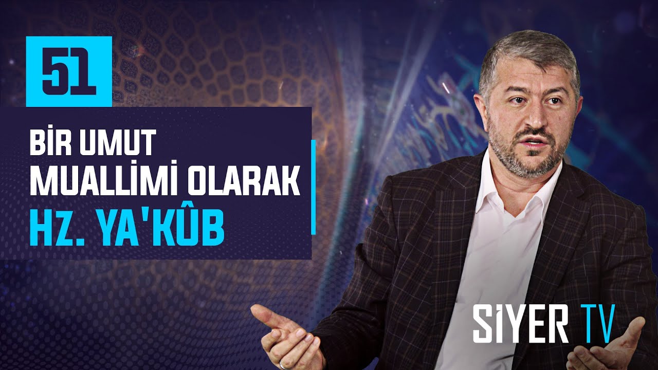 Bir Umut Muallimi Olarak Hz. Ya'kûb | Muhammed Emin Yıldırım