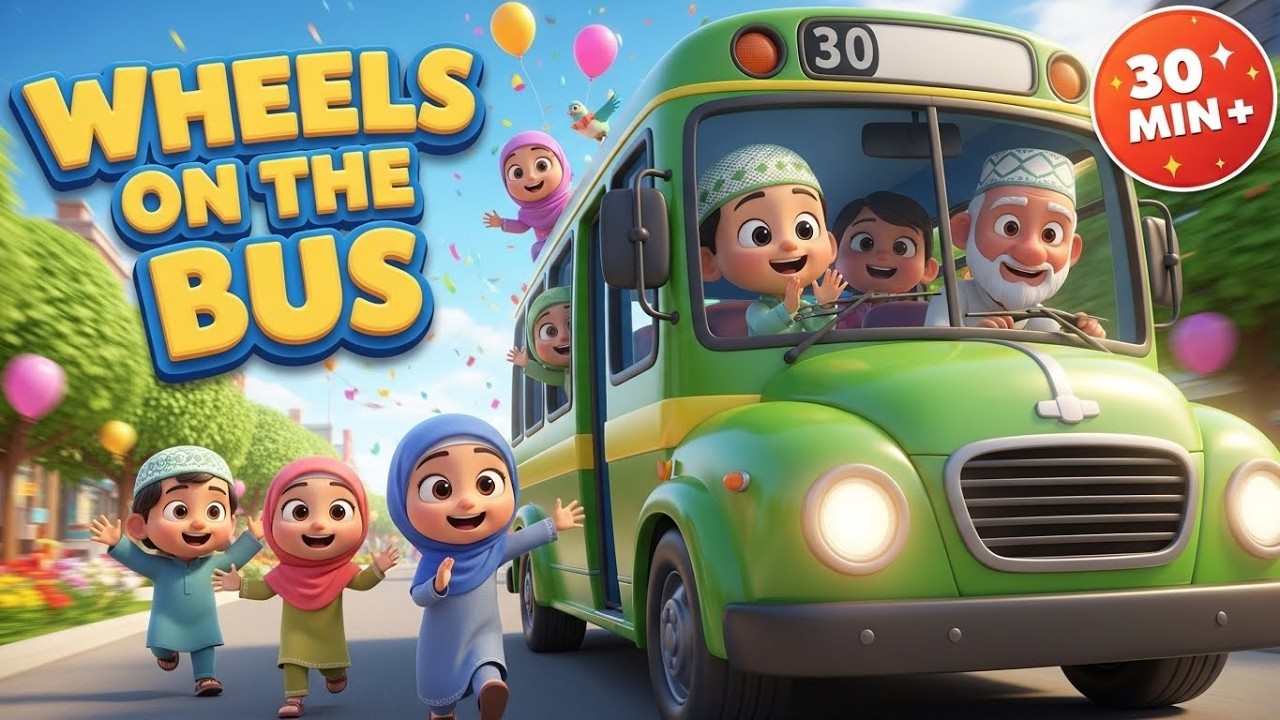 30 Min+ Wheels on the Bus( Islamic Version) | Allahu Akbar, Bismillah & Alhamdulillah