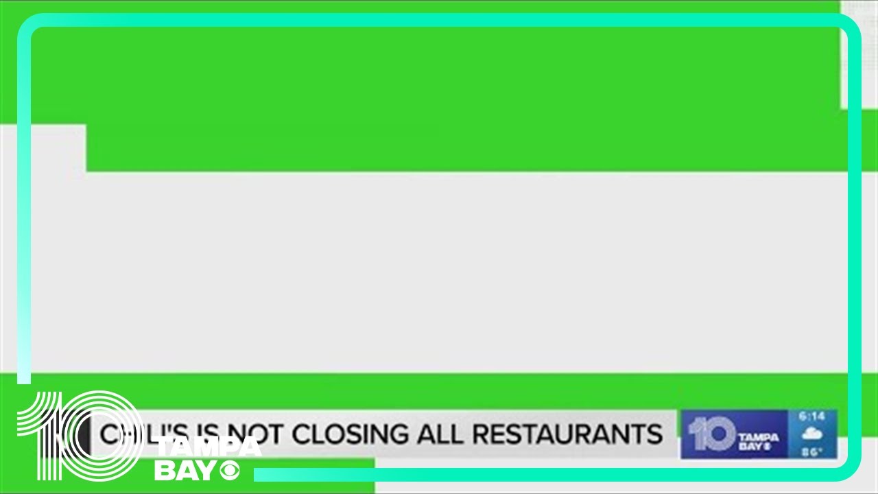 No, Chili’s is not closing all of its locations