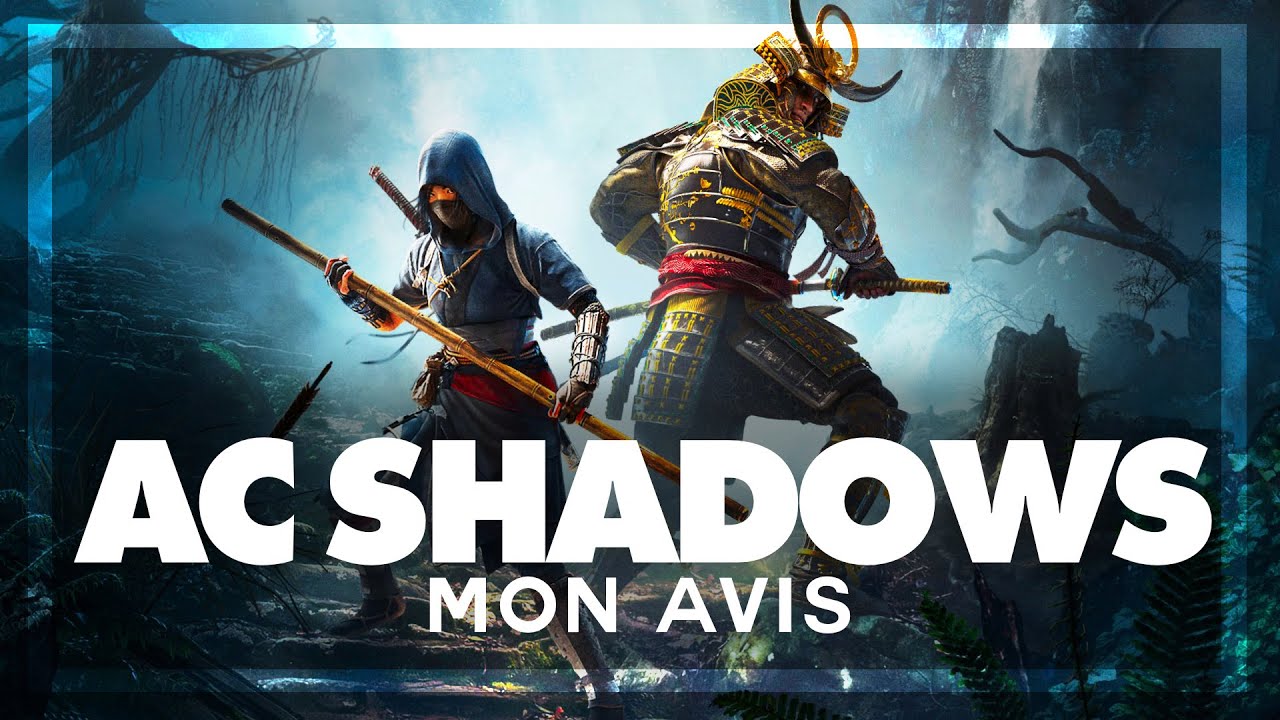 Mon avis sur Assassin's Creed Shadows