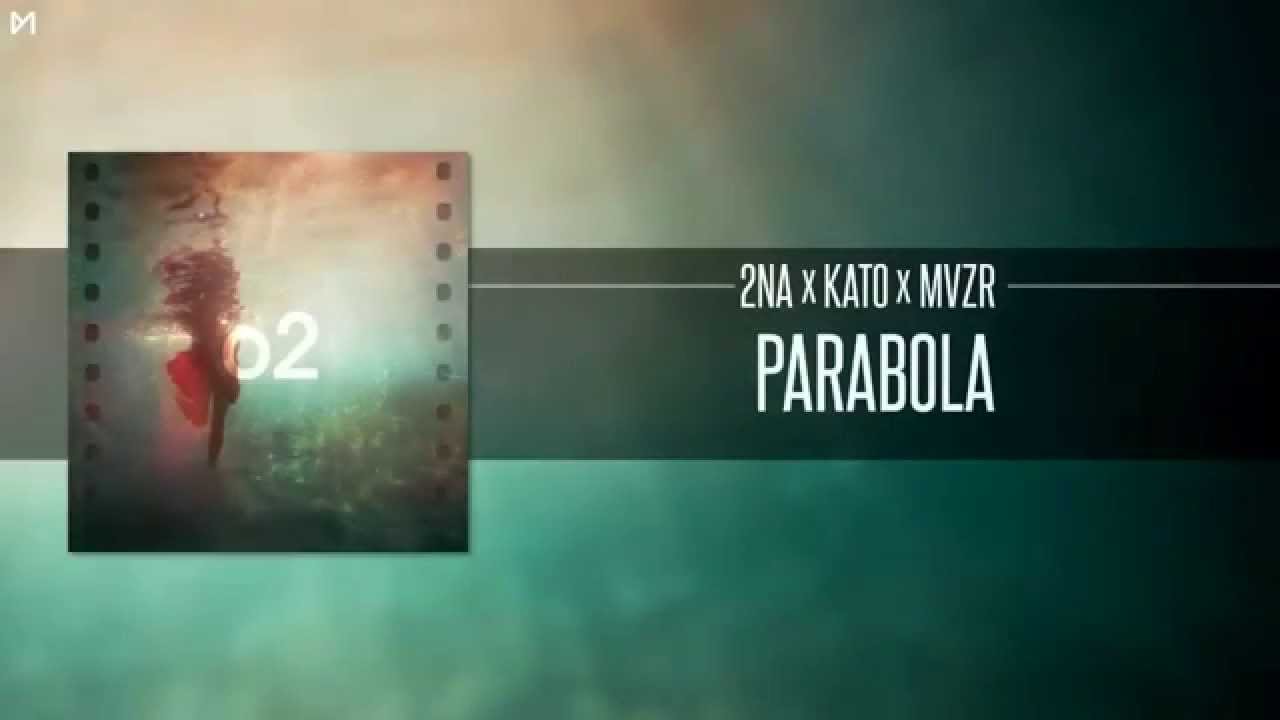 2NA x KATO x MVZR - Parabola #O2