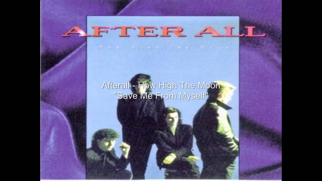 Afterall - How High The Moon 