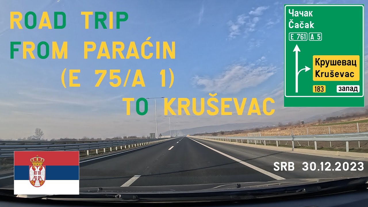 ROAD BY STEVČA - ROAD TRIP PARAĆIN (E 75/A 1) / KRUŠEVAC 12.2023