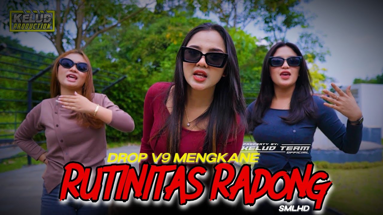 RUTINITAS RADONG x DROP V9 VIRAL TIKTOK - DJ RUTINITAS RADONG KELUD PRODUCTION REMIX