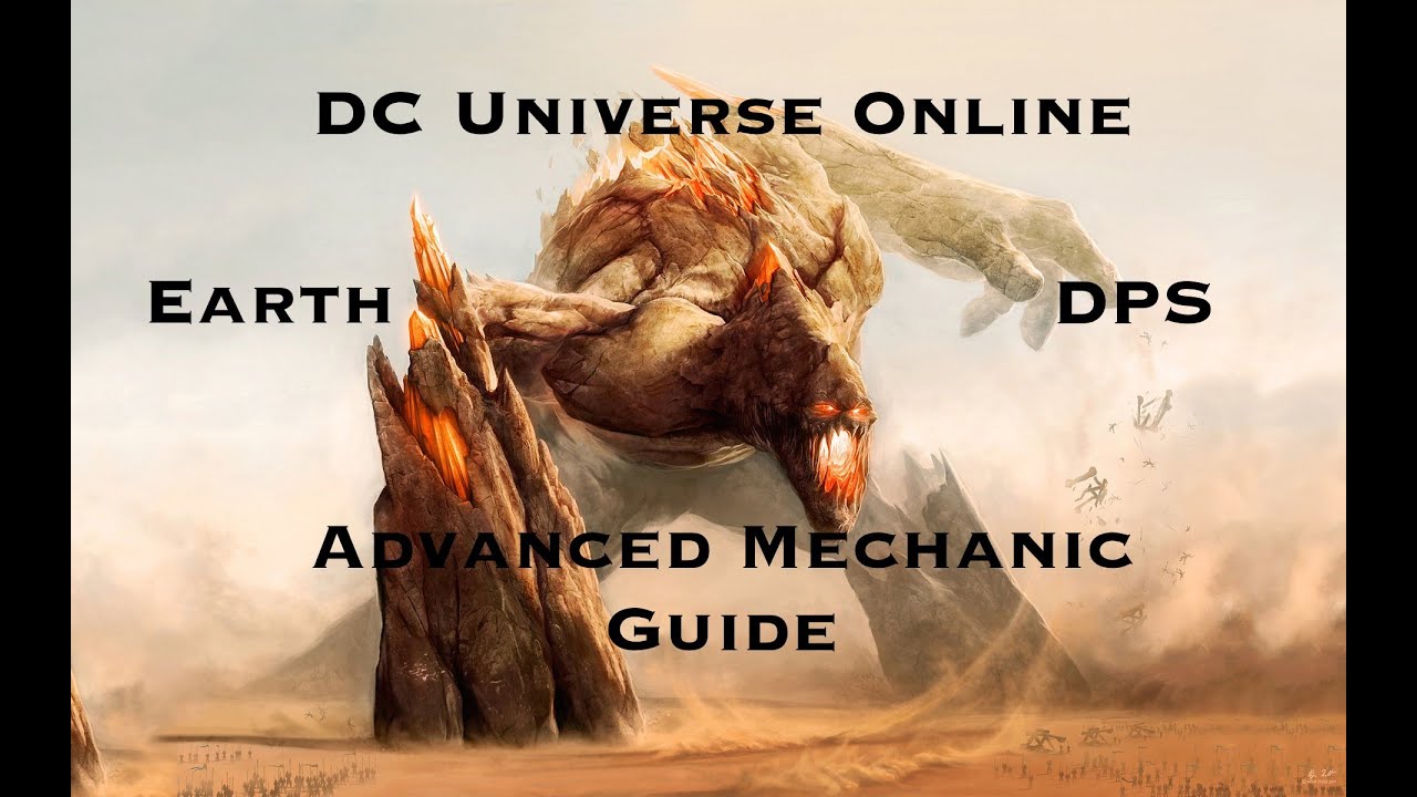 DCUO: Earth DPS Loadout and Guide Advanced Mechanic