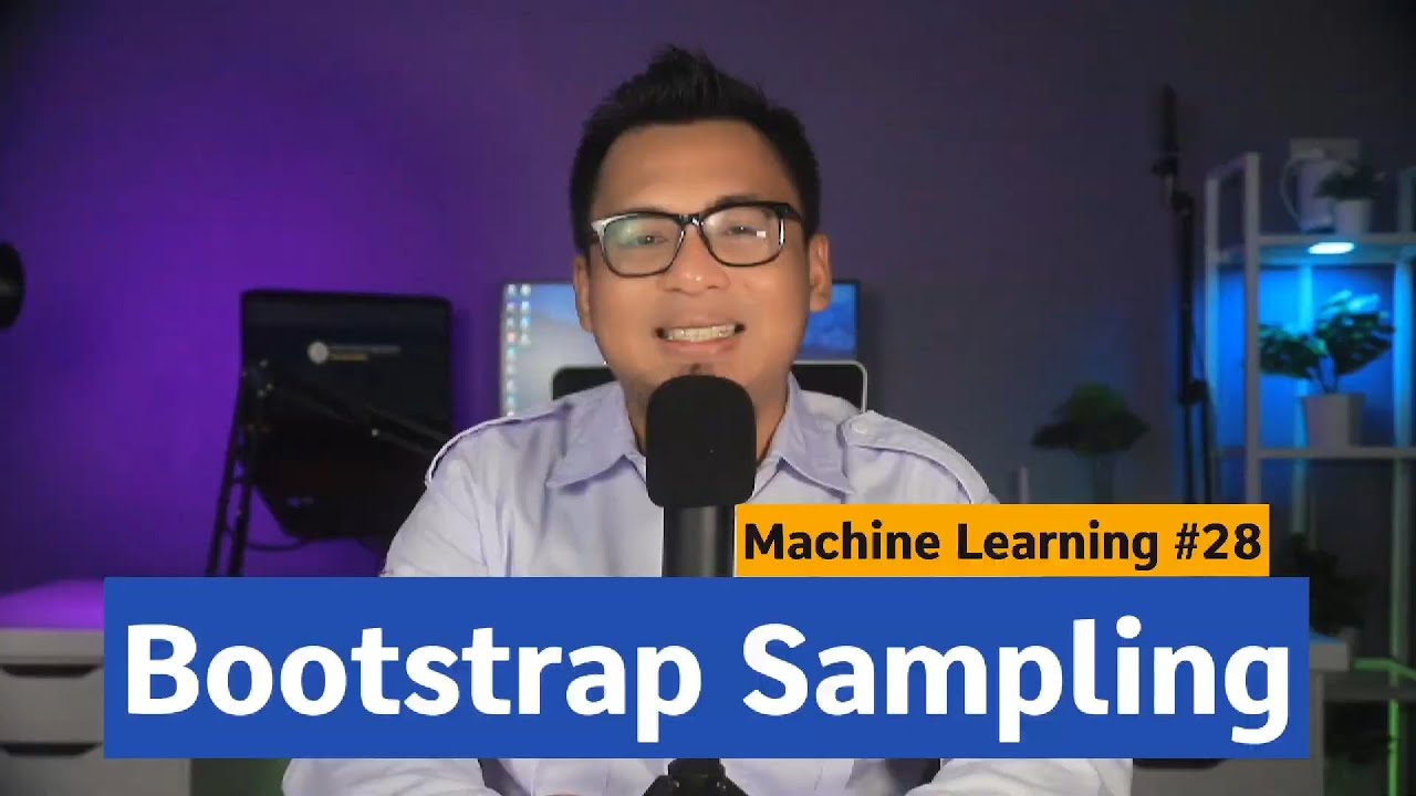 Machine Learning #28 - Bootstrap Sampling
