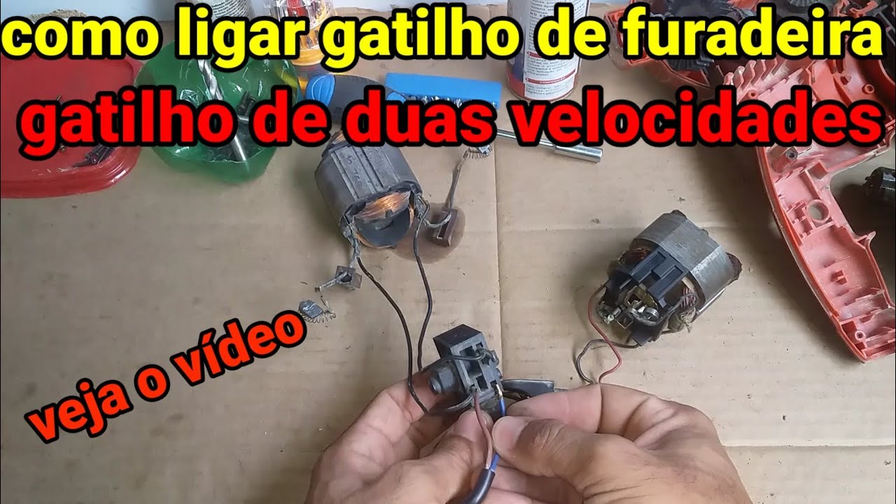 Como ligar gatilho de furadeira, gatilho de duas velocidades, gatilho da furadeira