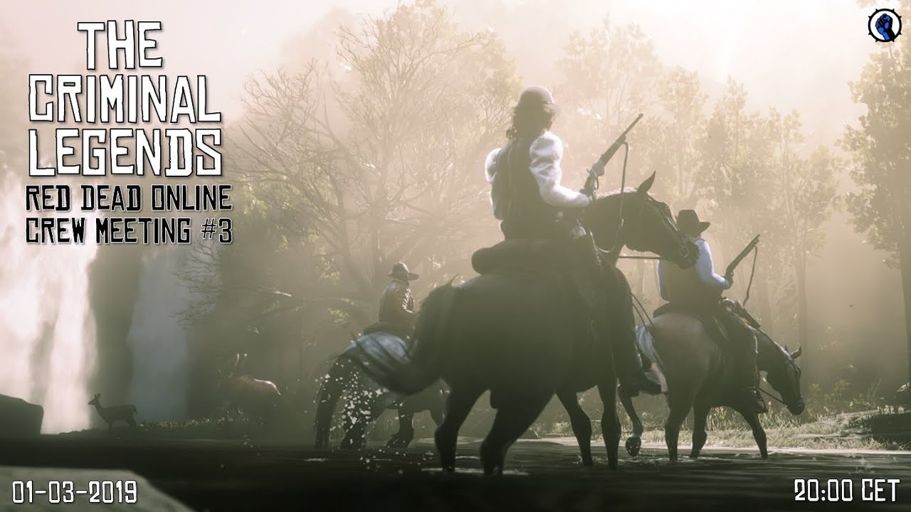 The Criminal Legends - Red Dead Online meeting #3