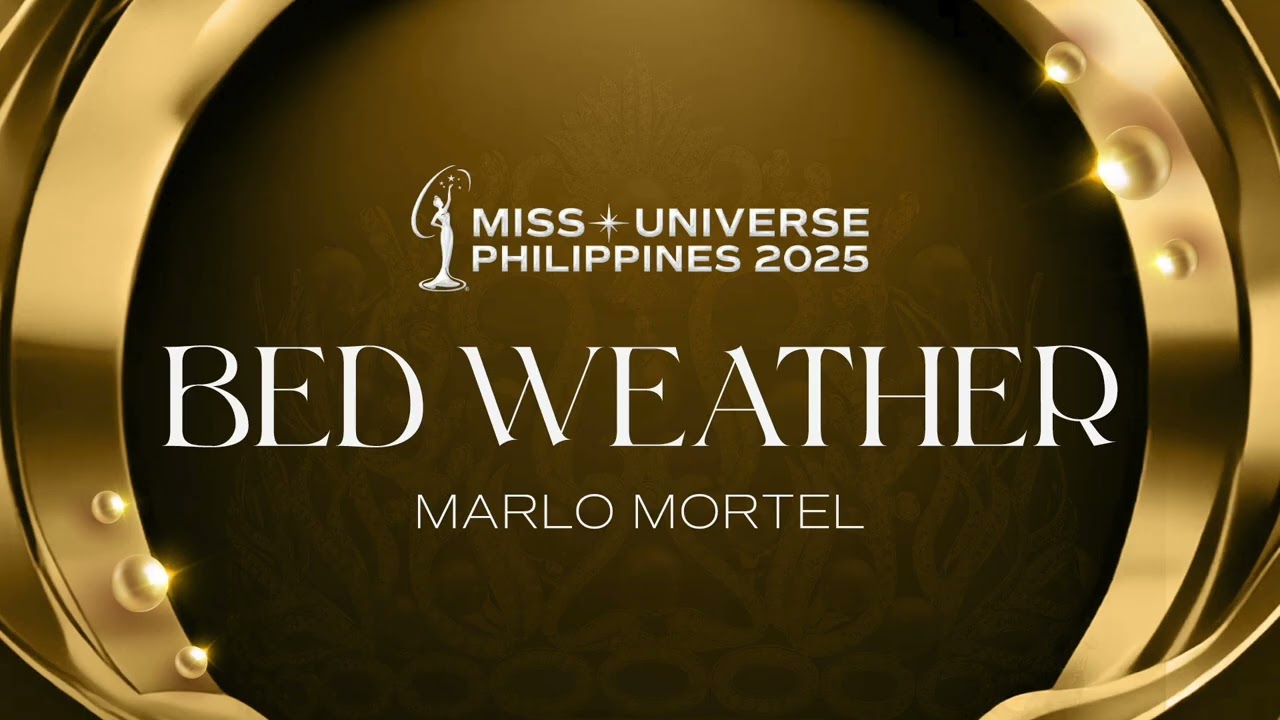 Miss Universe Philippines 2025 | Bedweather Soundtrack