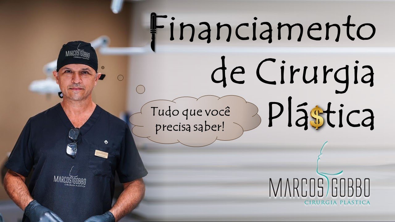 Tudo que você precisa saber sobre Financiamento cirurgia plástica