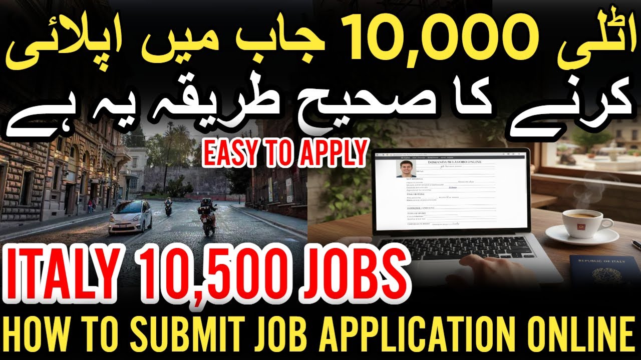 Italy 10,500 jobs application process step by step | how to apply italy work permit visa online