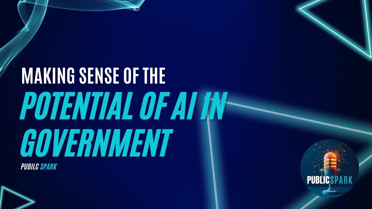 Unlocking the Potential of AI in Government: A Guide to Responsible Implementation - Public Spark