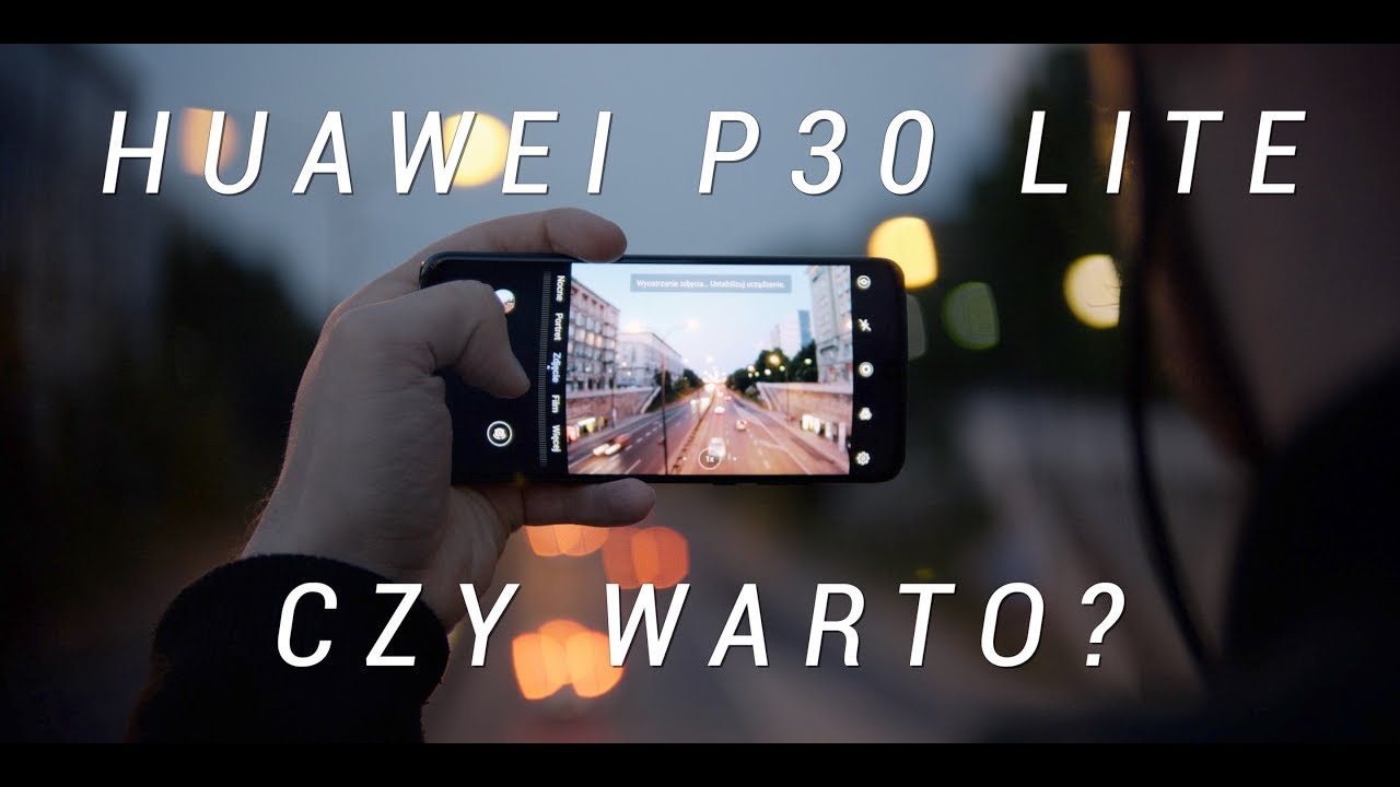 📱HUAWEI P30 LITE: Ciemne Strony [RECENZJA]