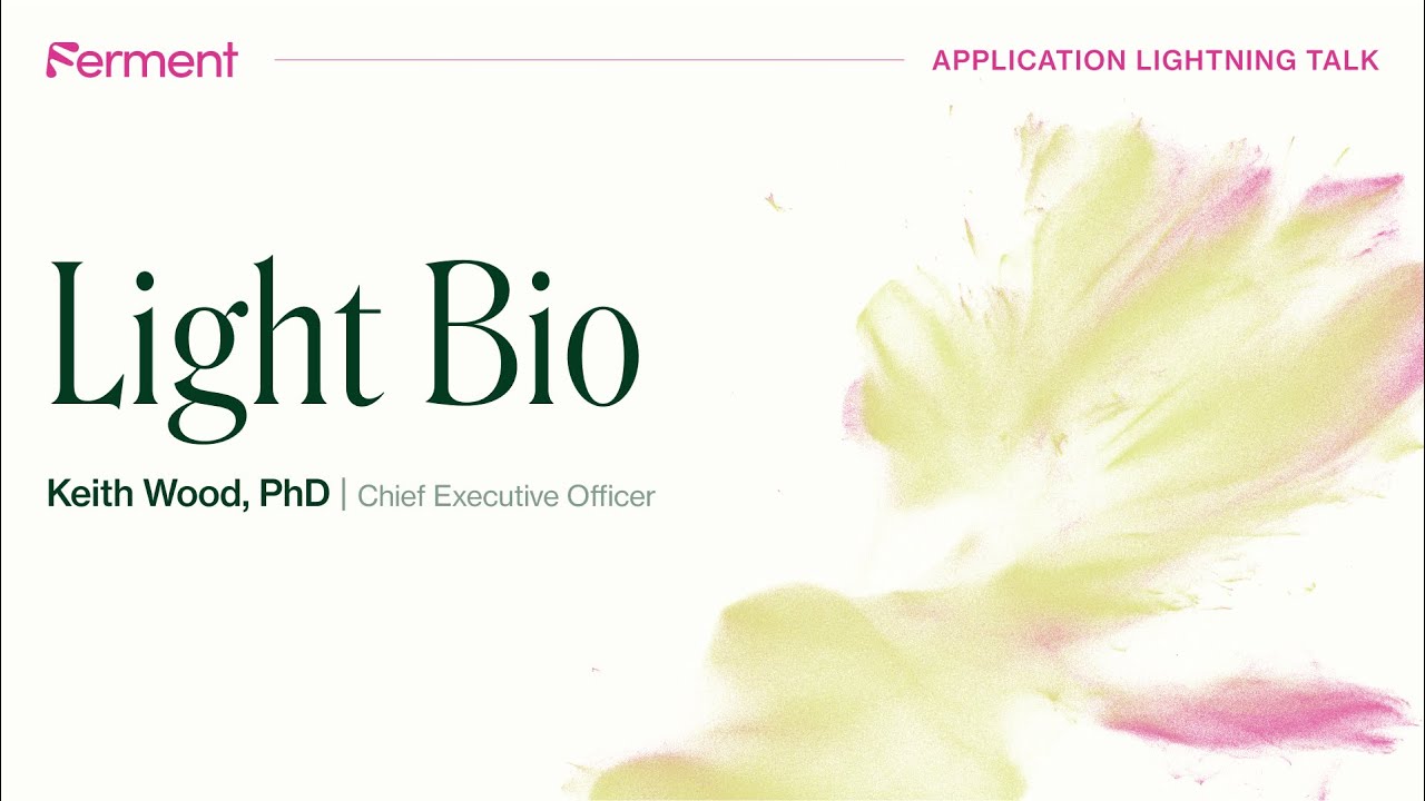 LightBio's Application Lightning Talk with Keith Wood, PhD, CEO