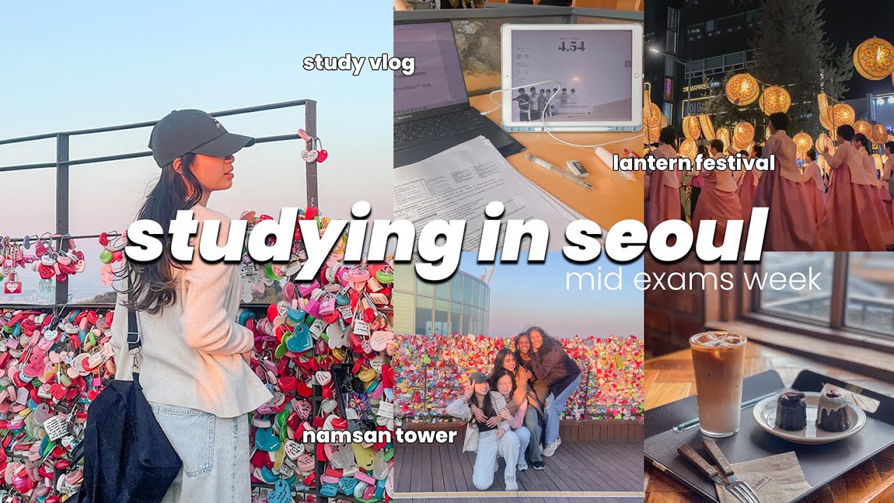 studying in seoul | mid exam week, study vlog, namsan tower, lantern festival