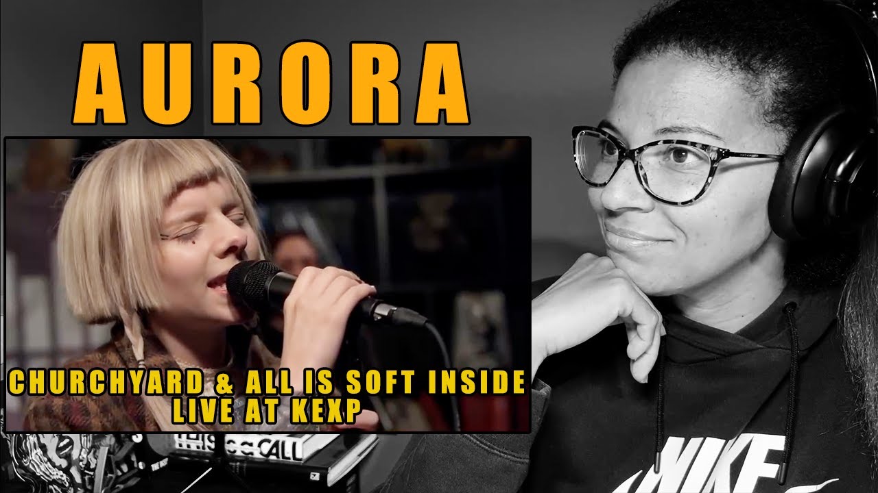 AURORA - Churchyard & All Is Soft Inside (Live on KEXP) | Reaction