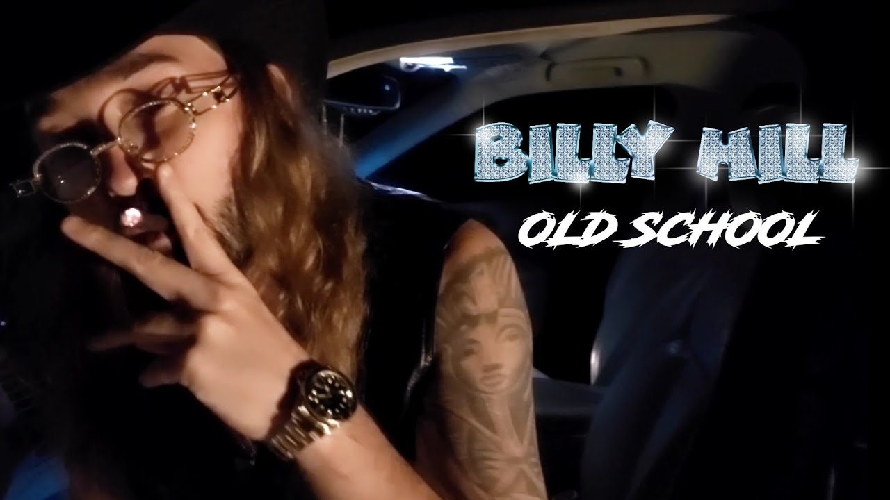 Billy Hill - Old School [Official Video]