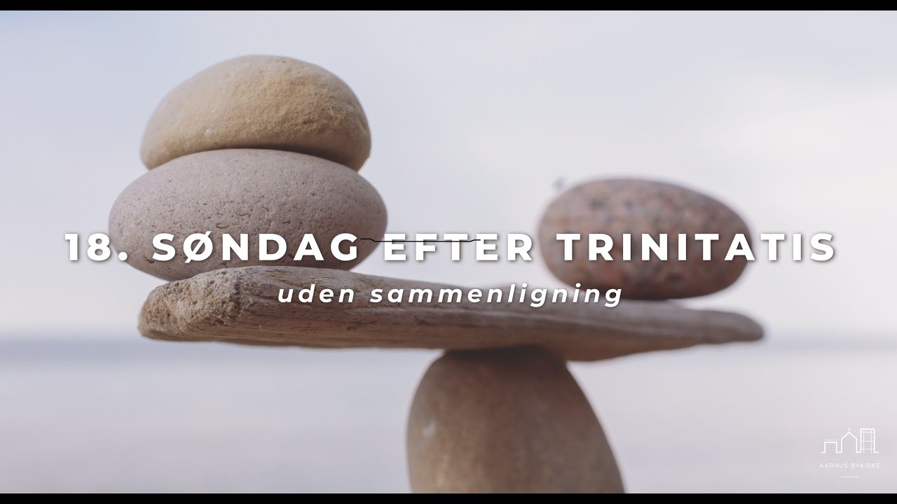 18. s. e. Trinitatis, Daniel Lind, Uden sammenligning