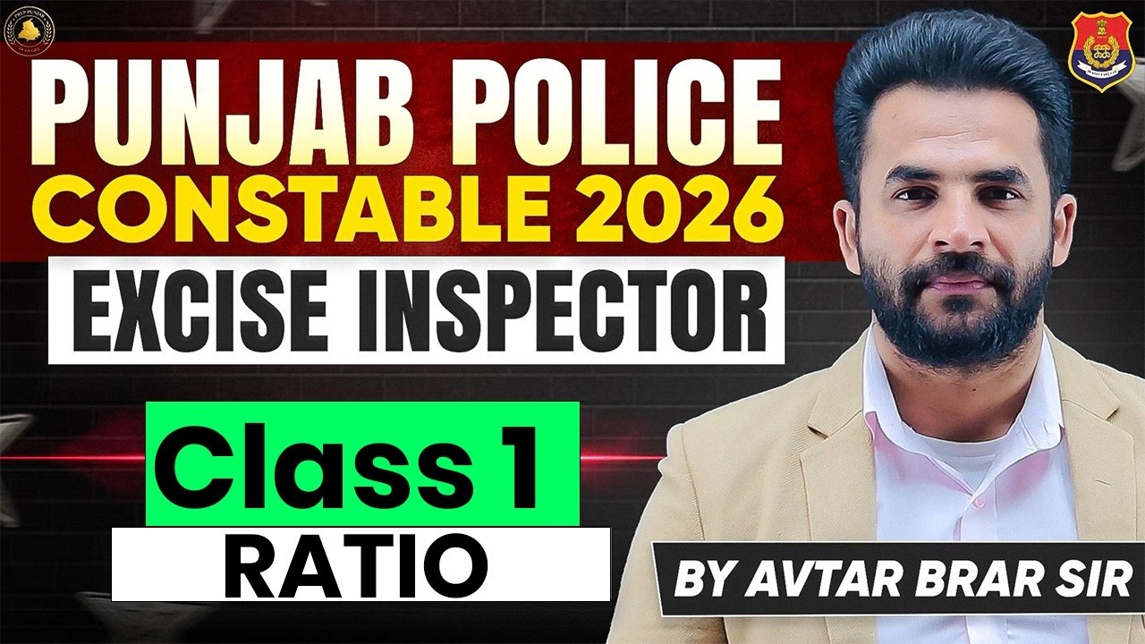 Ratio Class 1| Basics to Advanced | Punjab Police Constable 2026 + Excise Inspector | Avtar Brar Sir
