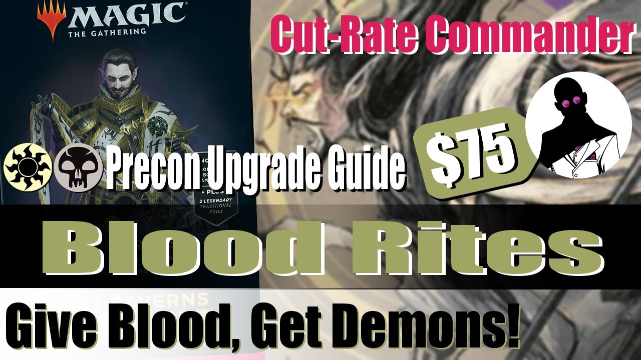 Cut-Rate Commander | Blood Rites Precon Upgrade Guide