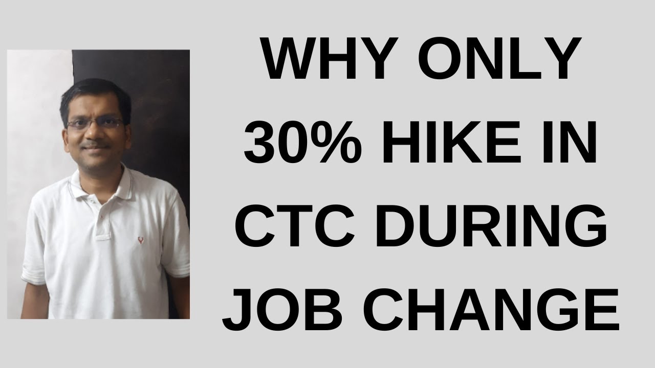 Why only 30% hike in CTC during job change