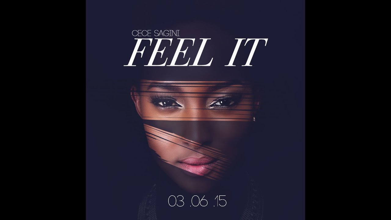 Cece Sagini - Feel It (Official Video)