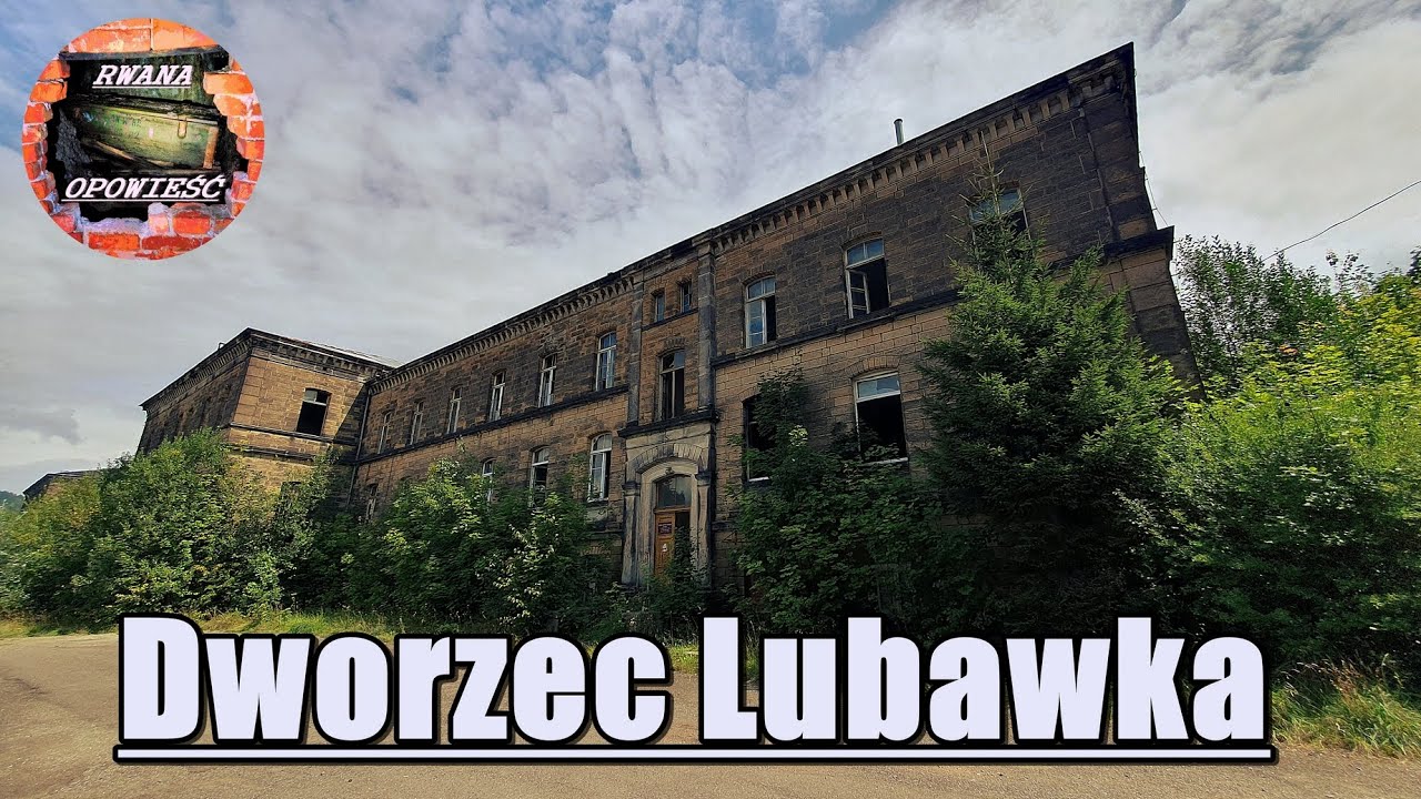 Dworzec kolejowy w Lubawce - zapomniany kolos na Dolnym Śląsku