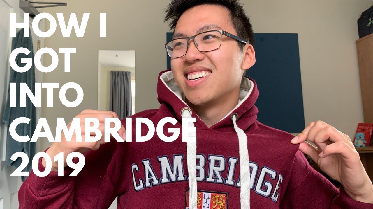 HOW I GOT INTO CAMBRIDGE UNIVERSITY