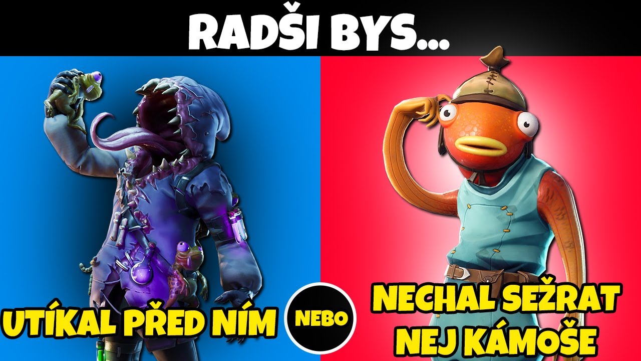 CO BYS RAD&Scaron;I VE FORTNITE (WOULD YOU RATHER)
