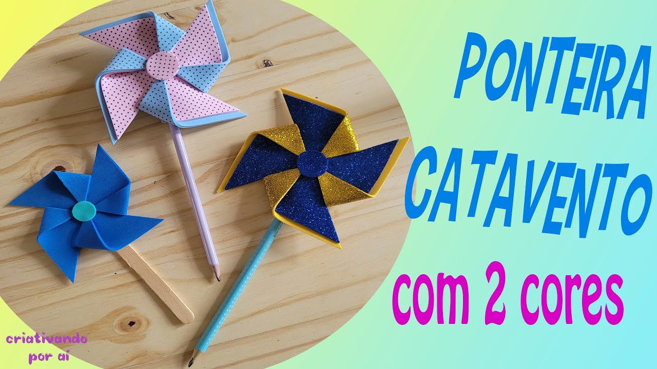 COMO FAZER PONTEIRA CATAVENTO 🌬 DE EVA COM 2 CORES I VOLTA AS AULAS