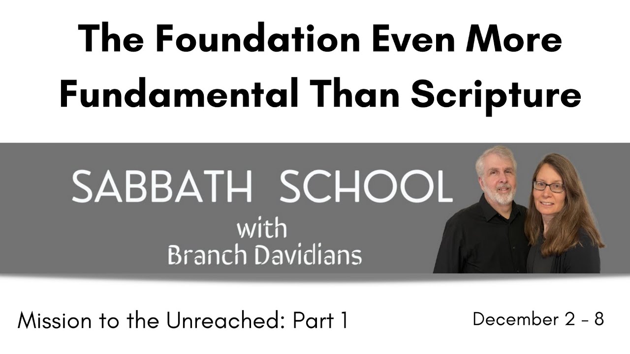 The Foundation Even More Fundamental Than Scripture
