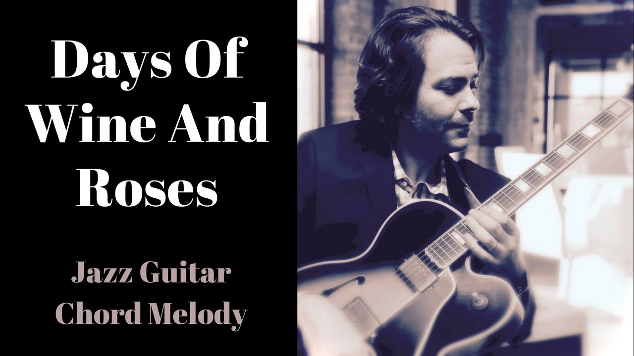 Days of Wine & Roses - Jazz Guitar Chord Melody