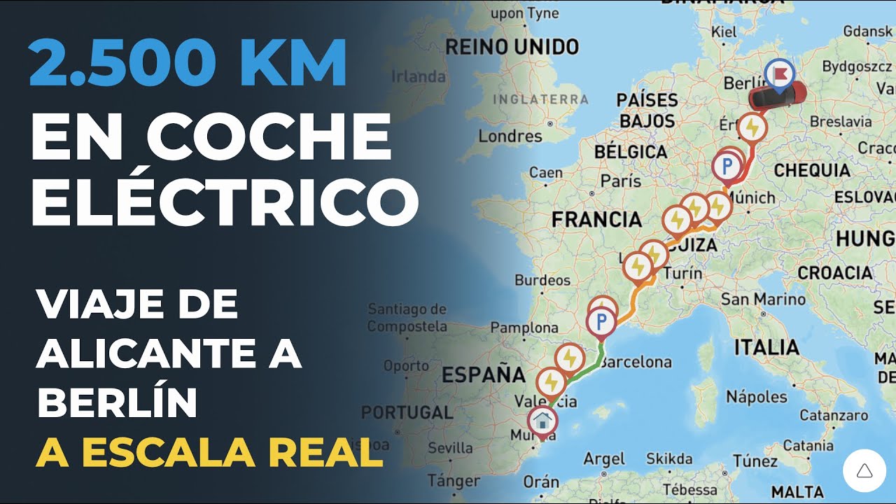 2.500 Km en coche el&eacute;ctrico &ndash; Viaje de Alicante a Berl&iacute;n a escala real