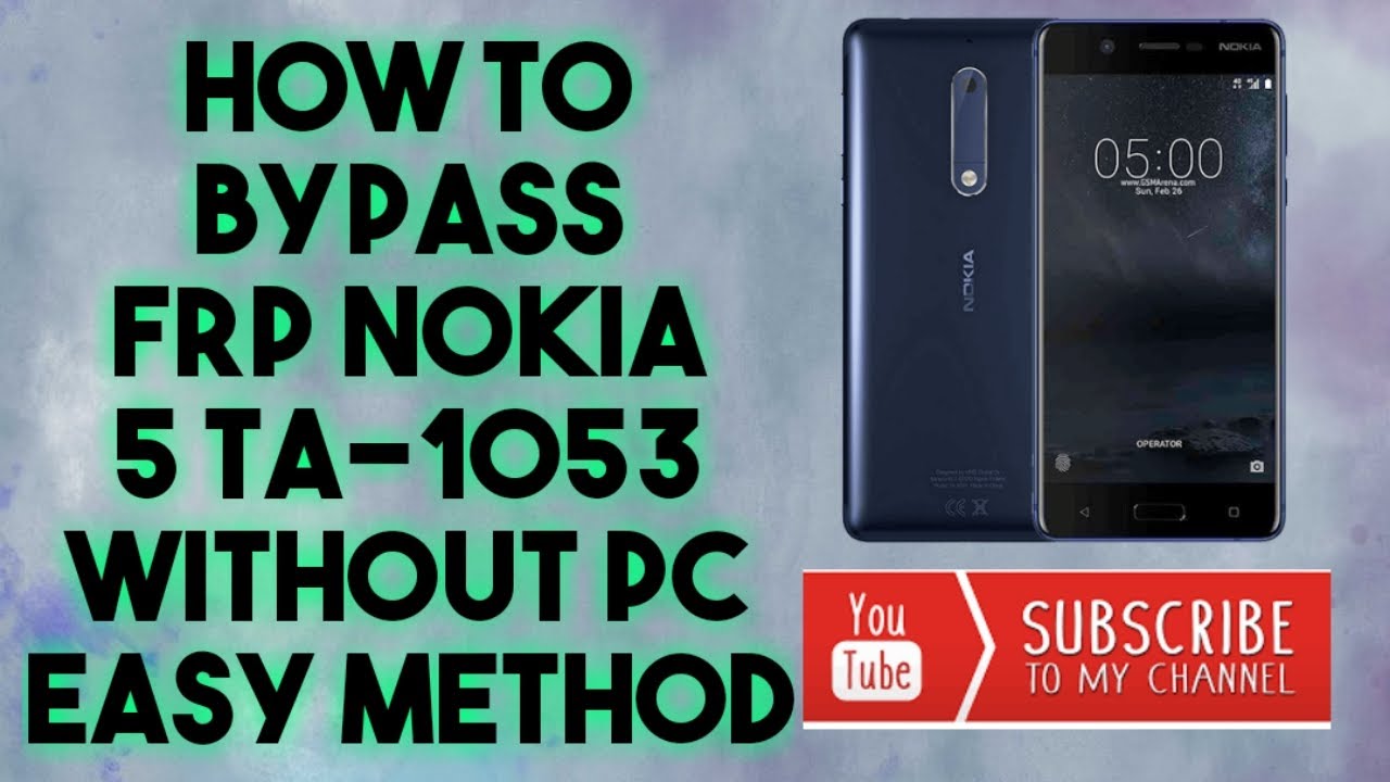 HOW TO BYPASS FRP NOKIA 5 TA-1053 WITHOUT PC