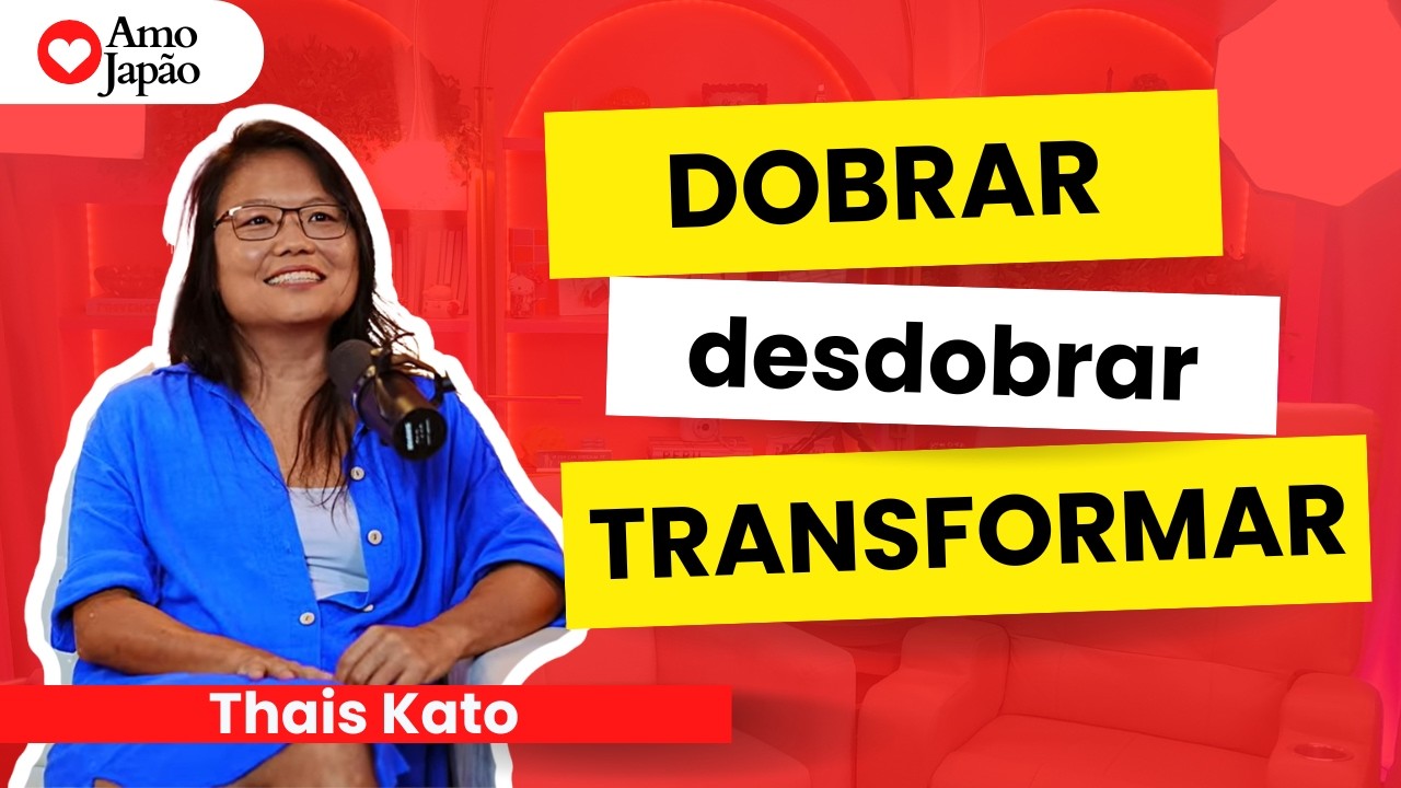 Eu construí a minha VIDA com um ERRO - a jornada de THAIS KATO no Origami