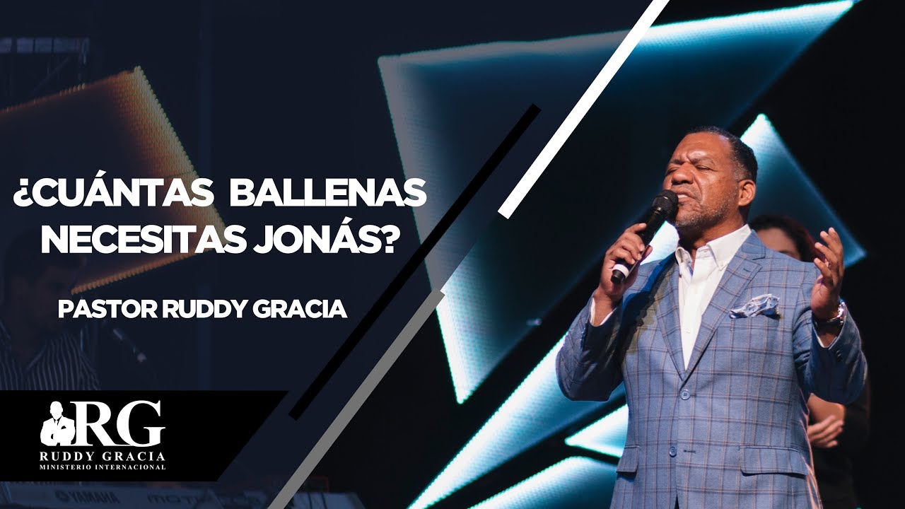 ¿CUANTAS BALLENAS NECESITAS JONAS? | PASTOR RUDDY GRACIA