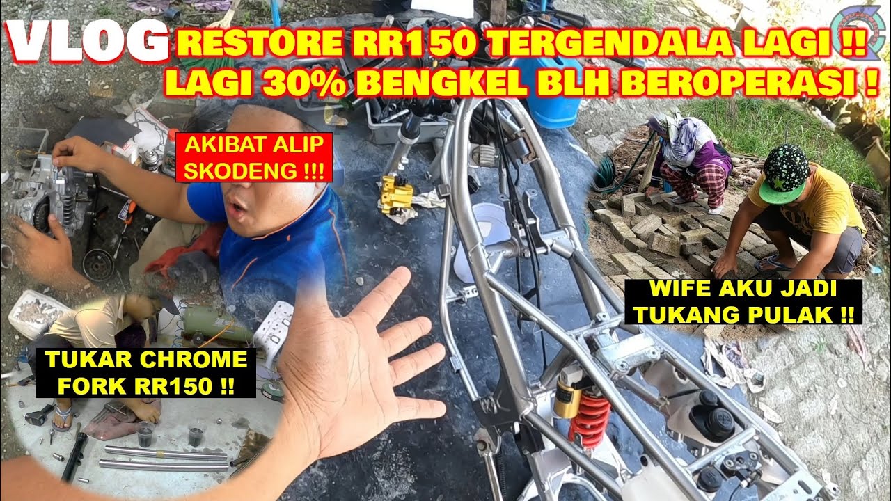 PROJEK RR150 TERTANGGUH ! | RESTORE KRISS 40% | BEZA FORK TOBAKI & ORI | BARANG BENGKEL SAMPAI LAGI