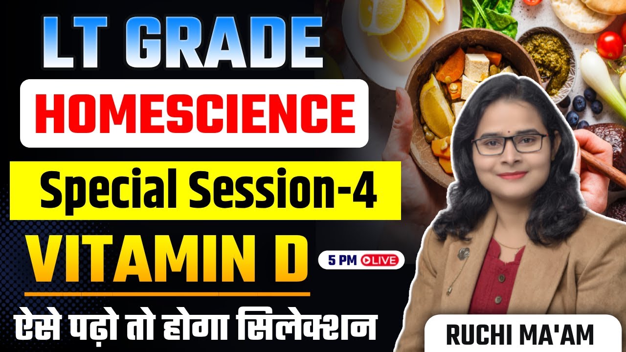UP LT GRADE HOME SCIENCE | Vitamin-D ऐसे पढ़ो तो होगा सिलेक्शन  | RUCHI MA'AM