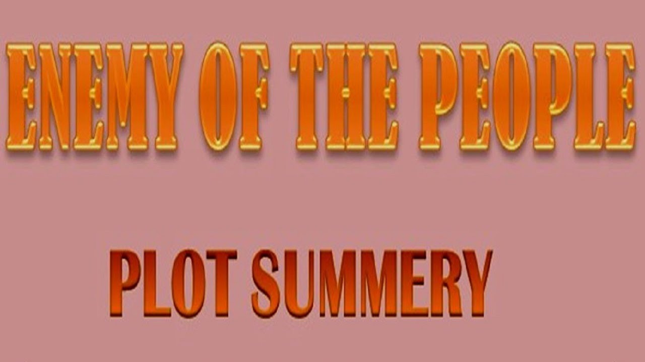 ENEMY OF THE PEOPLE 🛑PLOT SUMMARY//🚨HE CAME TO SAVE INJIJI🤔😔📚😭⁉️🎯
