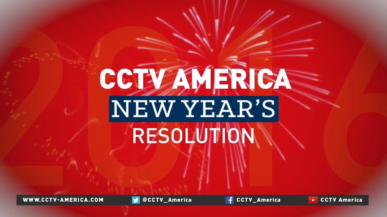 New Year's resolutions from the folks at CCTV America