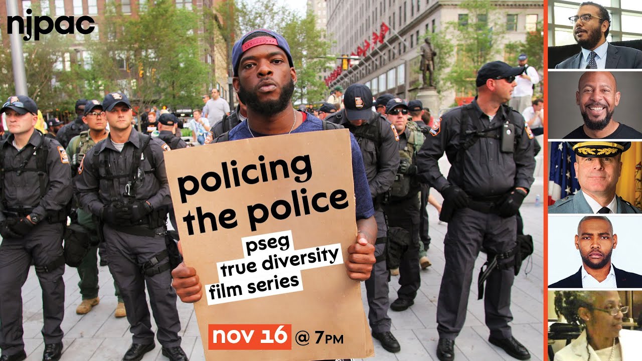 PSEG True Diversity Film Series: Policing the Police
